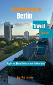 A thrilling stay in Berlin