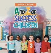 A to Z of Success for Children