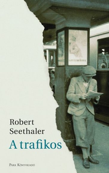 A trafikos - Robert Seethaler