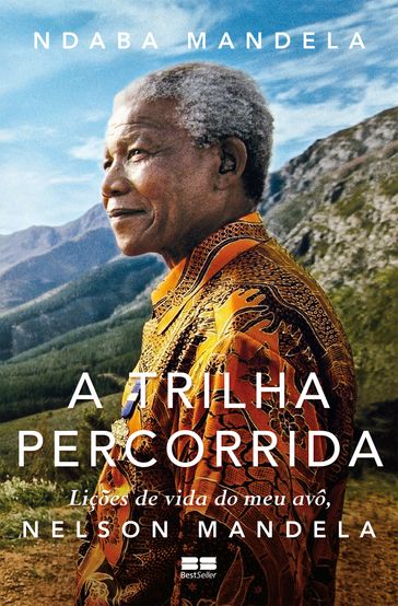 A trilha percorrida - Ndaba Mandela