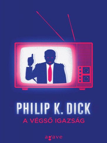 A végs igazság - Philip K. Dick