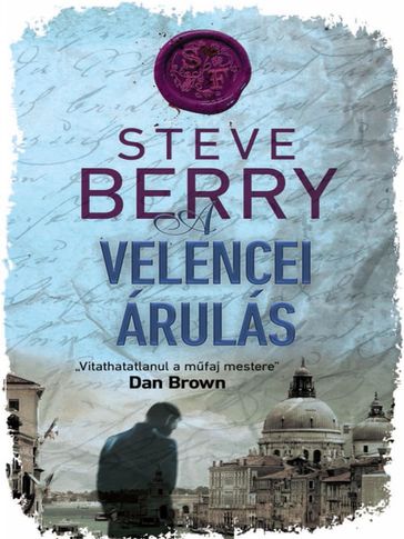 A velencei árulás - Steve Berry