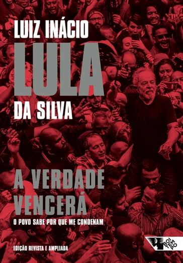 A verdade vencerá (2ª edição) - Luiz Inácio Lula da Silva