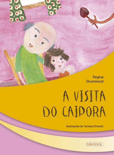 A visita do Caipora - Regina Drummond