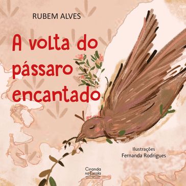 A volta do pássaro encantado - Rubem Alves