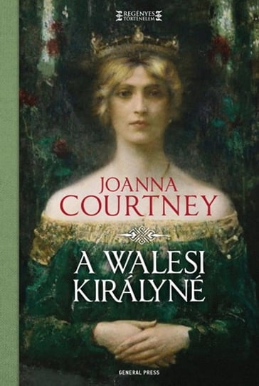 A walesi királyné - Joanna Courtney