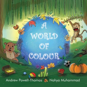A world of colour - Andrew Powell-Thomas