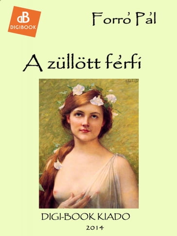 A züllött férfi - Forró Pál