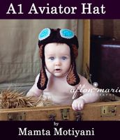 A1 Aviator Hat Crochet Pattern Bomber Cap With Earflaps And Goggles