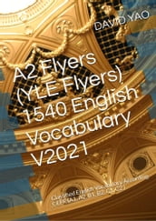 A2 Flyers (YLE Flyers) 1540 English Vocabulary A21540 Version 2021