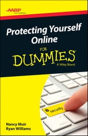 AARP Protecting Yourself Online For Dummies