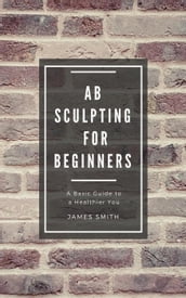 AB Sculpting for Beginners