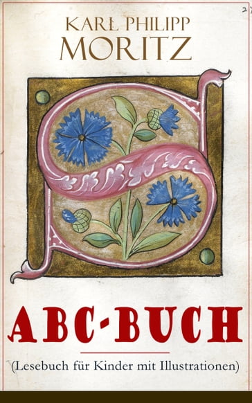 ABC-Buch (Lesebuch für Kinder mit Illustrationen) - Karl Philipp Moritz
