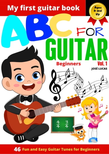 ABC For Guitar Beginners Vol.1 - José Lucas
