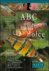 ABC dell acquario d acqua dolce