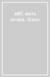 ABC della strada. Gioco