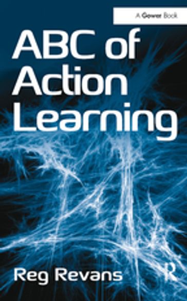 ABC of Action Learning - Reg Revans