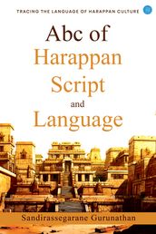 ABC of Harappan Script and Language