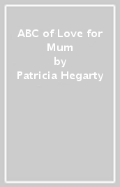 ABC of Love for Mum