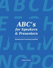 ABC s For Speakers & Presenters