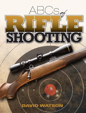 ABCs of Rifle Shooting - David Watson