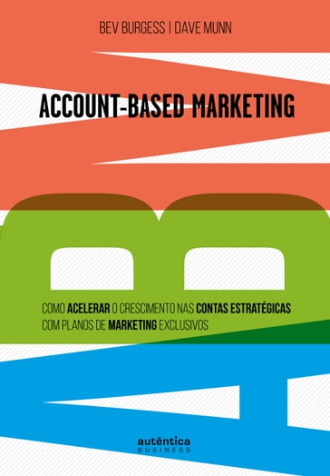ABM Account-Based Marketing: - Bev Burgess - Dave Munn