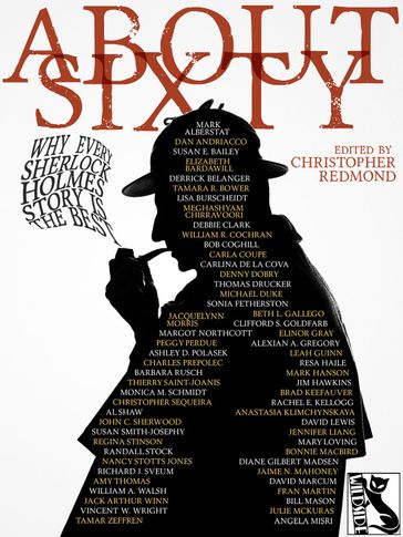 ABOUT SIXTY: Why Every Sherlock Holmes Story is the Best - Christopher Lawrence Watt-Evans Redmond - Dan Andriacco