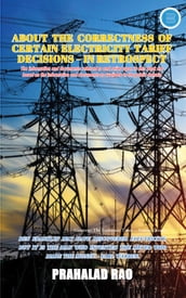 ABOUT THE CORRECTNESS OF CERTAIN ELECTRICITY TARIFF DECISIONS - IN RETROSPECT