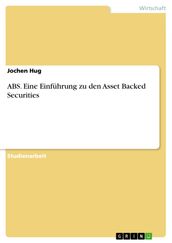 ABS. Eine Einführung zu den Asset Backed Securities