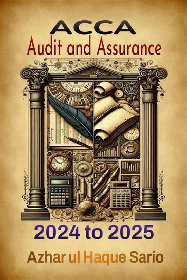 ACCA Audit and Assurance: 2024 to 2025 - Azhar ul Haque Sario