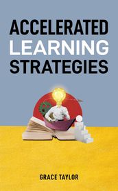 ACCELERATED LEARNING STRATEGIES