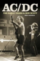 AC/DC - The Early Years & Bon Scott