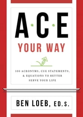 ACE Your Way