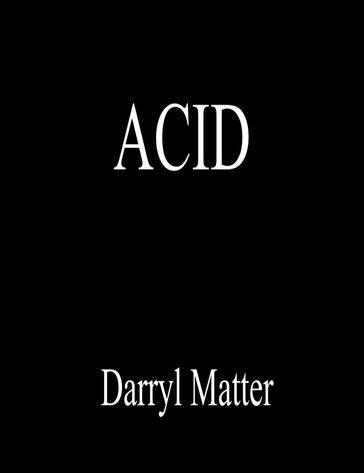 ACID - Darryl Matter