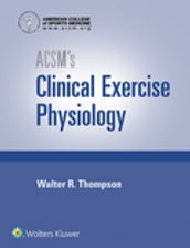 ACSM s Clinical Exercise Physiology