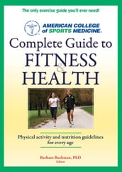 ACSM s Complete Guide to Fitness & Health