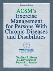 ACSM s Exercise Management for Persons With Chronic Diseases and Disabilities