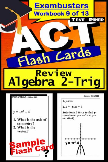 ACT Test Prep Algebra 2-Trig Review--Exambusters Flash Cards--Workbook 9 of 13 - ACT Exambusters