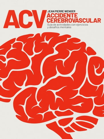 ACV Accidente Cerebrovascular - Jean Pierre Wenger