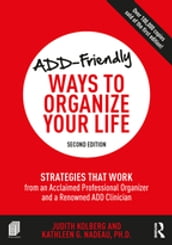 ADD-Friendly Ways to Organize Your Life