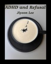 ADHD and Refusal