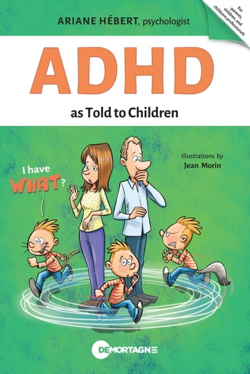 ADHD as Told to Children - Ariane Hébert