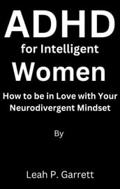 ADHD for Intelligent Women