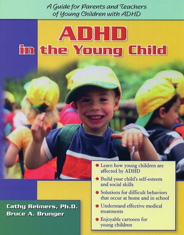 ADHD in the Young Child: Driven to Redirection - PhD Cathy Reimers - Bruce A. Brunger