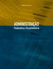 ADMINISTRAÇÃO FINANCEIRA E ORÇAMENTÁRIA