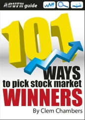 ADVFN Guide: 101 Ways to Pick Stock Market Winners