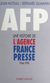 A.F.P. : une histoire de l