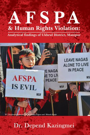 AFSPA & Human Rights Violation: Analytical findings of Ukhrul District, Manipur - Dr. Depend kazingmei