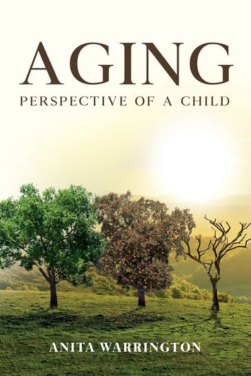 AGING Perspective of a child - Writers Republic LLC
