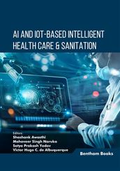 AI and IoT-based intelligent Health Care & Sanitation